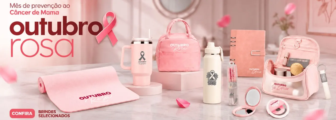 Brindes Outubro Rosa
